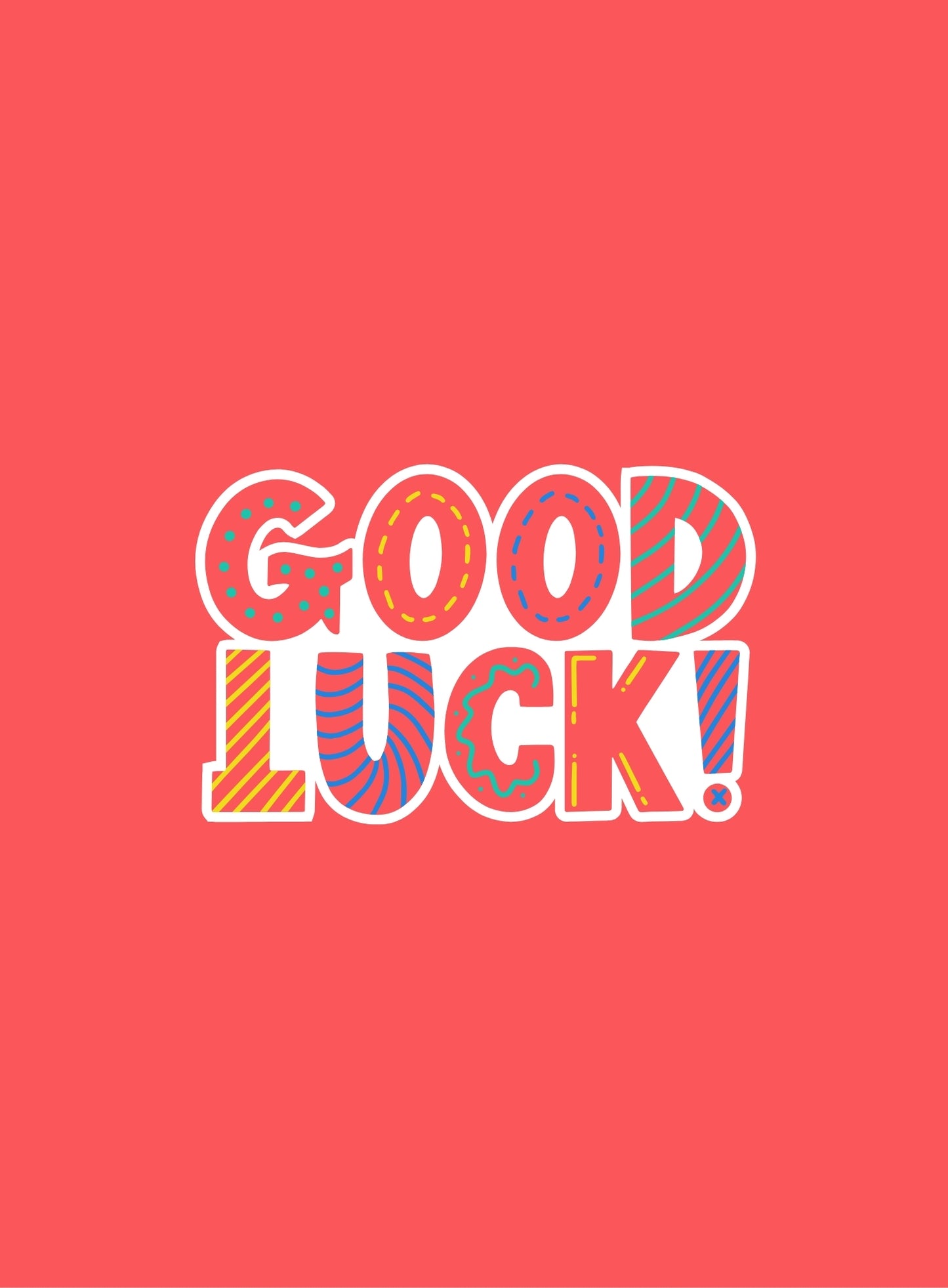 Good Luck